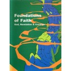 Foundations Of Faith; God, Revelation and Creation By John Fulham